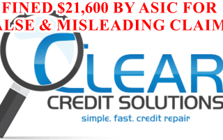 Clear Credit Solutions Fined $21600 By ASIC for False & Misleading Claims